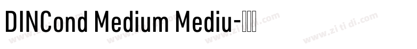 DINCond Medium Mediu字体转换 DINCond Medium Mediu字体转换